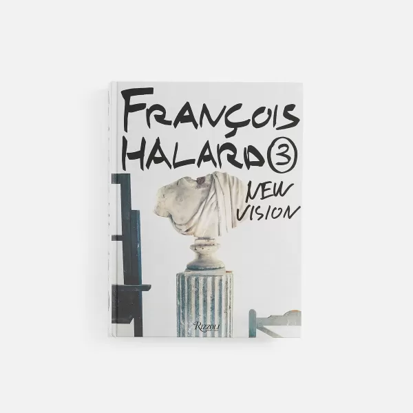 Fran Ois Halard 3: New Vision | RIZZOLI Online