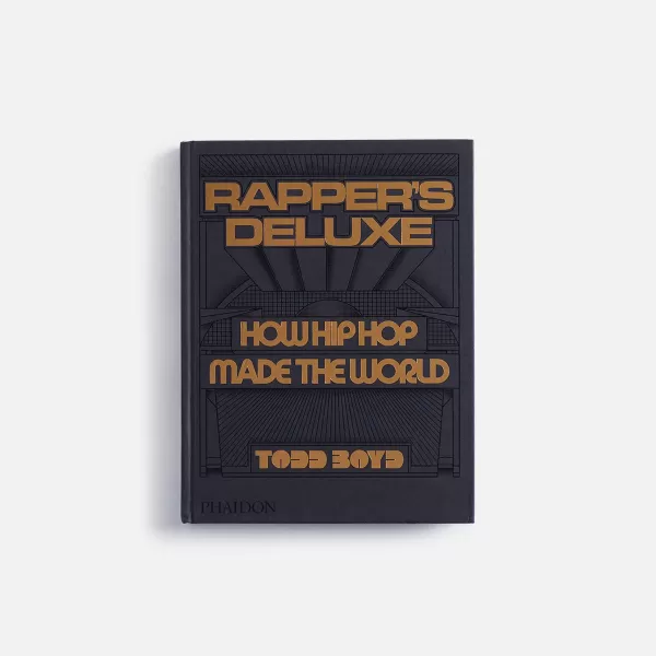 Rapper'S Deluxe How Hip Hop Made The World | PHAIDON Hot